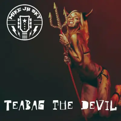 Mike JB Sky - TeaBag The Devil (2024)