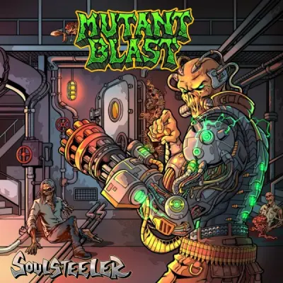 Mutant Blast - Soulsteeler (2024)