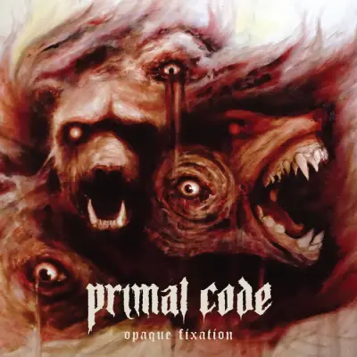 Primal Code - Opaque Fixation (2024)