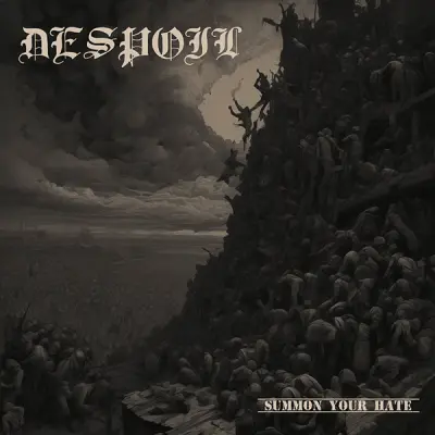 Despoil - Summon Your Hate (2024)