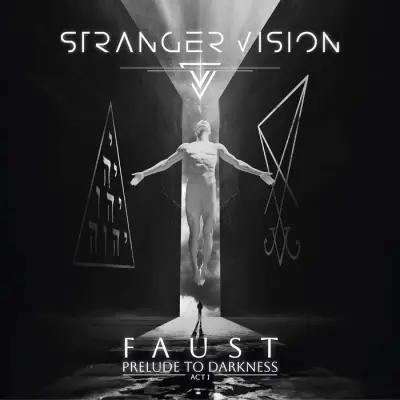 Stranger Vision - Faust - Act​​ I Prelude to Darkness (2024)