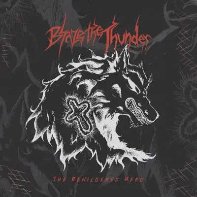 Blaze the Thunder - The Bewildered Herd (2024)