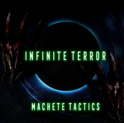 Machete Tactics - Infinite Terror (2024)