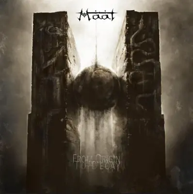 Maat - From Origin to Decay (2024)