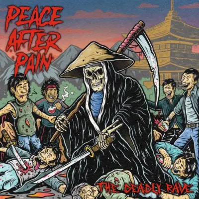 Peace After Pain - The Deadly Rave (2024)