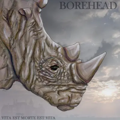 Borehead - Vita Est Morte Est Vita (2024)