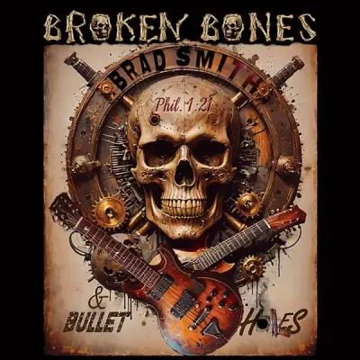 Brad Smith - Broken Bones And Bullet Holes (2024)