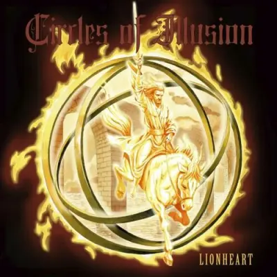 Circles Of Illusion - Lionheart (2024)