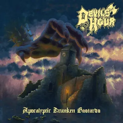 Devil's Hour - Apocalyptic Drunken Bastards (2024)