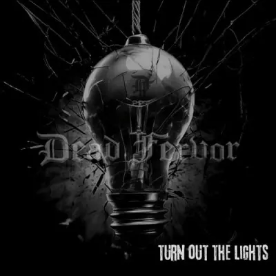 Dead Fervor - Turn Out The Lights (2024)