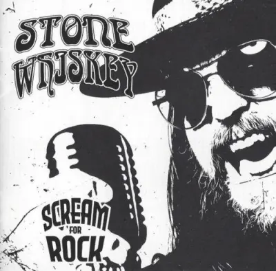 Stone Whiskey - Scream For Rock (2024)