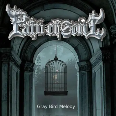 Pain Of Soul - Gray Bird Melody (2024)