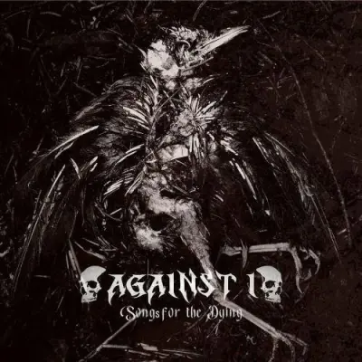 Against I - Songs For The Dying (2024)