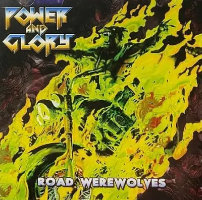 Power and Glory - Road Werewolves (Reissue) (2024)