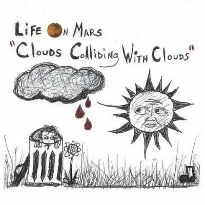 Life On Mars - Clouds Colliding With Clouds (2024)