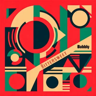 Bubbly - Bittersweet (2024)