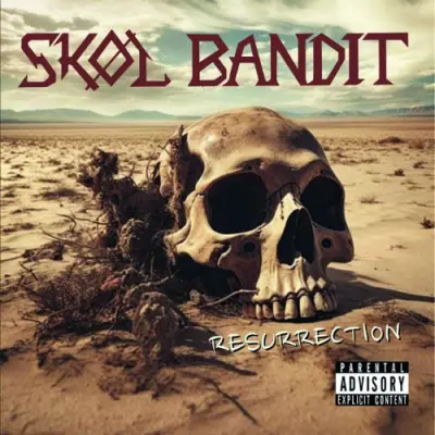 Skol Bandit - Resurrection (2024)