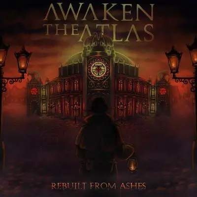 Awaken The Atlas - Rebuilt From Ashes (2024)