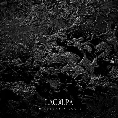 LaColpa - In Absentia Lucis (2024)