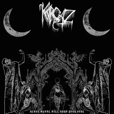 Karçaz - Black Metal Will Burn Your Soul (2025)