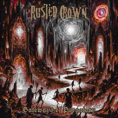 Rusted Crown - Gateways Of Purgatory (2024)