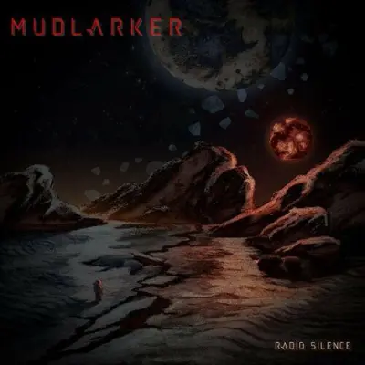 Mudlarker - Radio Silence (2024)