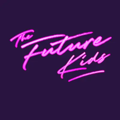 The Future Kids - Дискография (2021-2024)