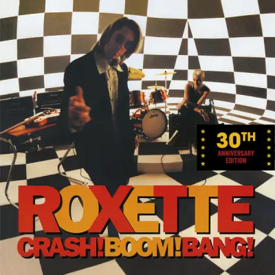 Roxette - Crash Boom Bang: 30th Anniversary Edition (2024)