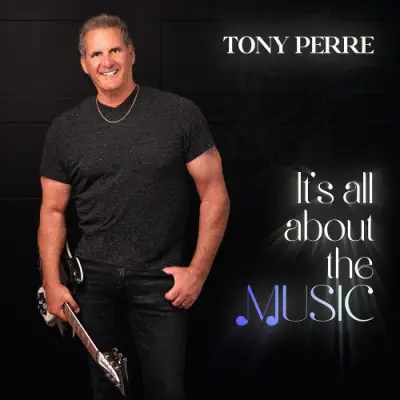 Tony Perre - It's All About The Music (2024)