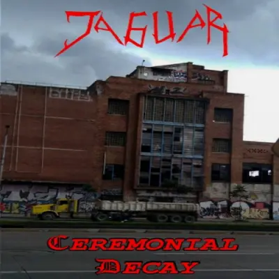 Jaguar - Ceremonial Decay (2024)