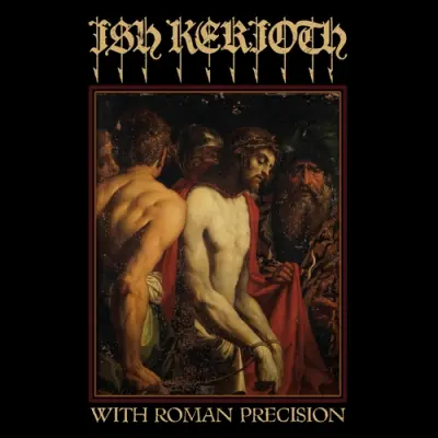 Ish Kerioth - With Roman Precision (2024)