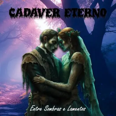 Cadaver Eterno - Entre Sombras E Lamentos (2024)