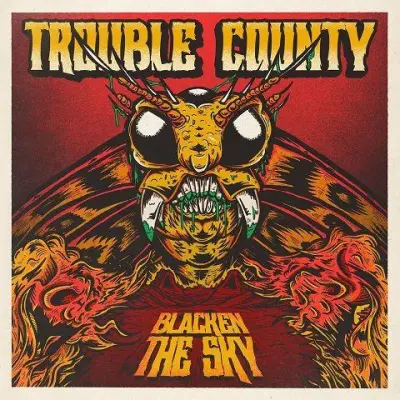 Trouble County - Blacken the Sky (2024)