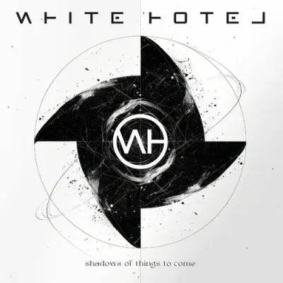 White Hotel - Shadows Of Things To Come (2024)