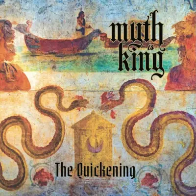 Myth Is King - The Quickening (2025)