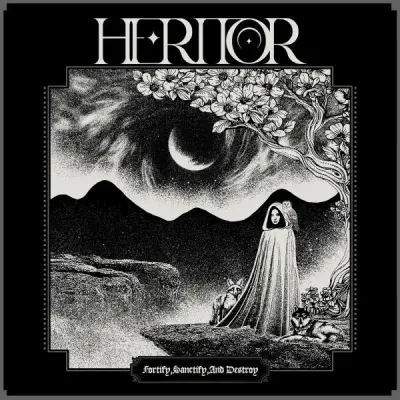 Heritor - Fortify, Sanctify, And Destroy (2025)