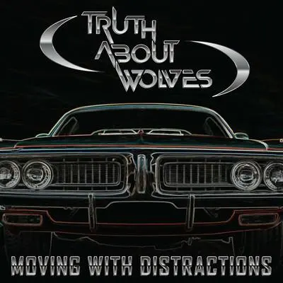 Truth About Wolves - Moving With Distractions (2025)