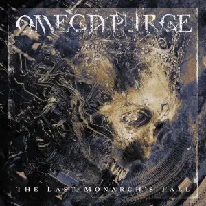 Omega Purge - The Last Monarch's Fall (2025)