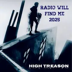 High Treason - Radio Will Find Me (2025)