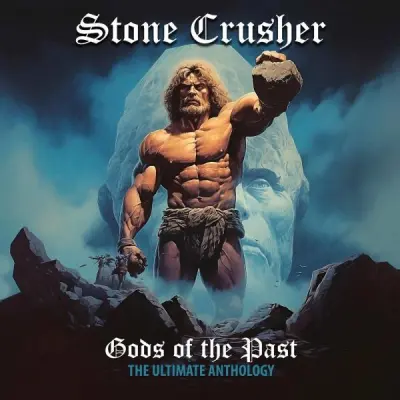 Stone Crusher - Gods of the Past (2025)