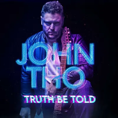 John Tho - Truth Be Told (2025)