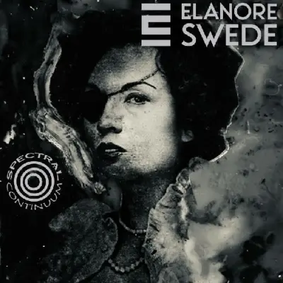 Elanore Swede - Spectral Continuum (2025)