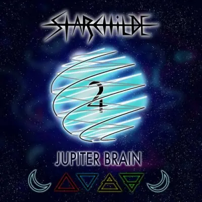 Starchilde - Jupiter Brain (2025)