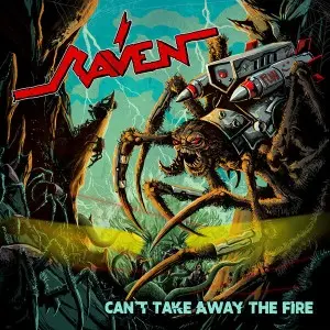 Raven - Can't Take Away The Fire (2025)