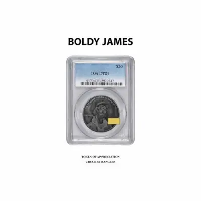 Boldy James & Chuck Strangers - Token of Appreciation (2025)