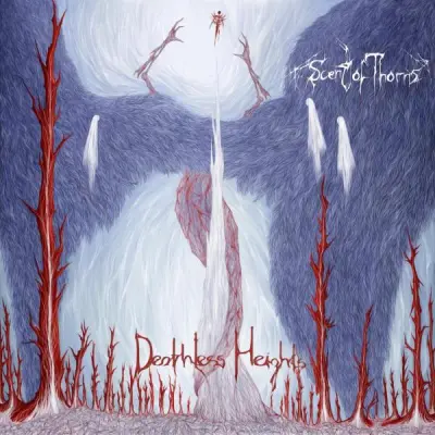 Scent of Thorns - Deathless Heights (2025)