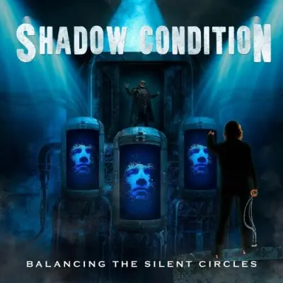 Shadow Condition - Balancing The Silent Circles (2025)