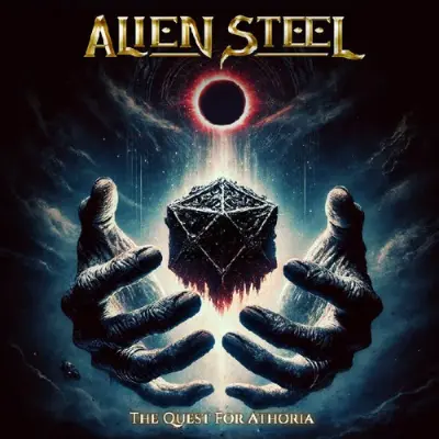 Alien Steel - The Quest For Athoria (2025)