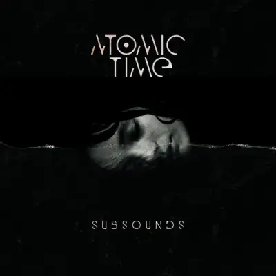 Atomic Time - Subsounds (2025)