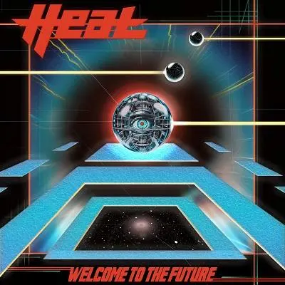 H.E.A.T - Welcome To The Future (2025)